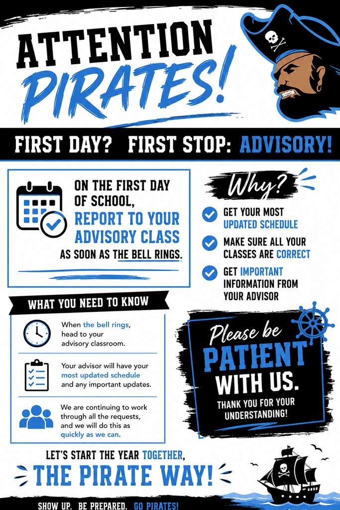 Flyer describing that students need to report to their advisory when the bell rings and that is where they will recieve their most updated schedule on the first day of school.