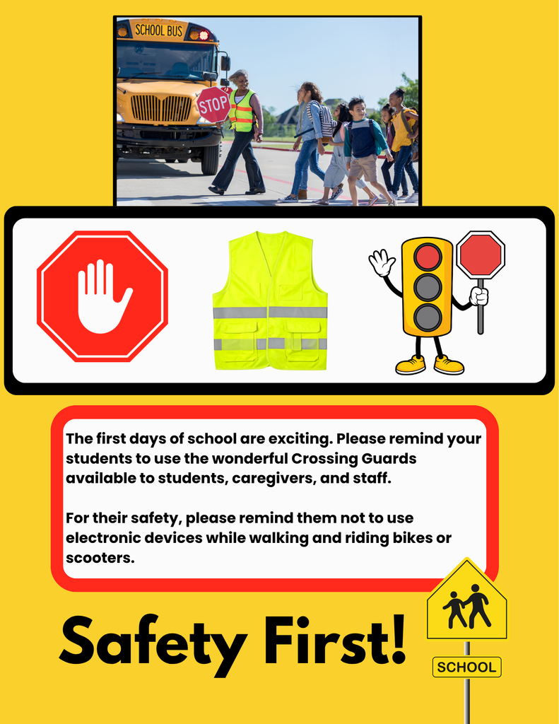 Safety First: Remember to use Crossing Guards and stay off devices.
