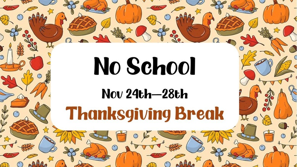 No School 11.24 - 11.28