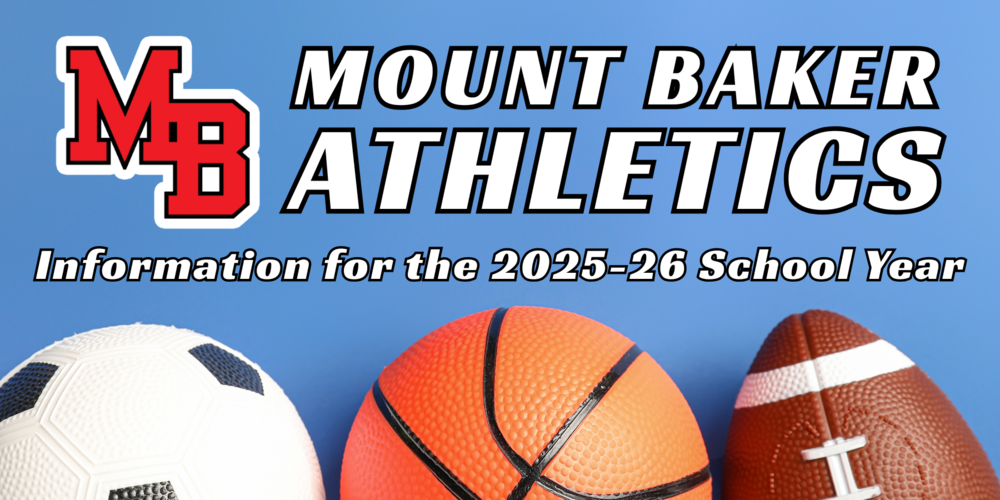 Mount Baker Athletics 2025-26 School Year