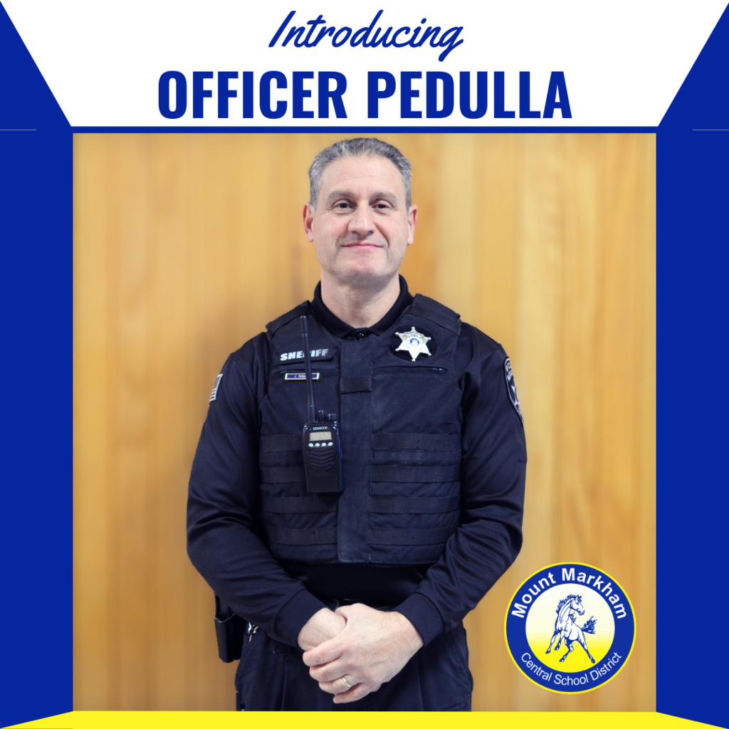 Introducing Officer Pedulla, images: Pedulla, white background, blue text, blue and yellow borders, Mount Markham logo