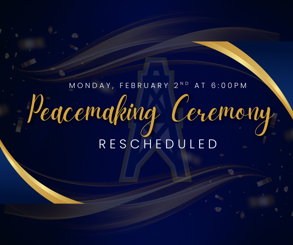 Peacemaking Ceremony Rescheduled