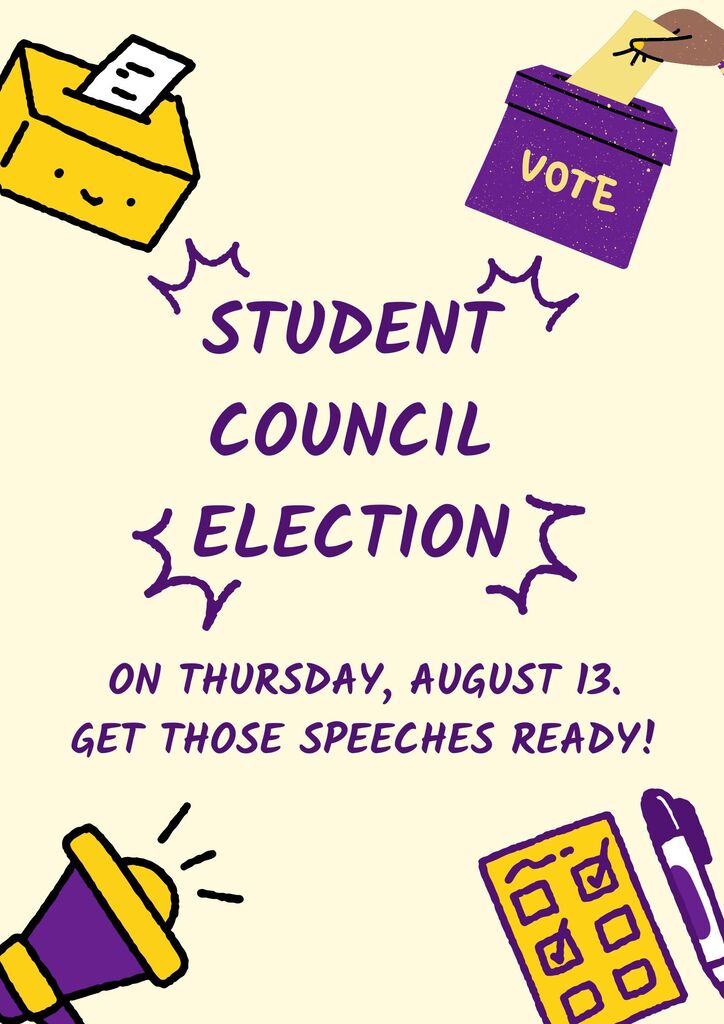 Student Council elections are on August 13.