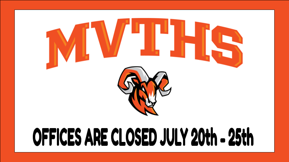 MVTHS office are closed for annual maintenance July 20th - 25th