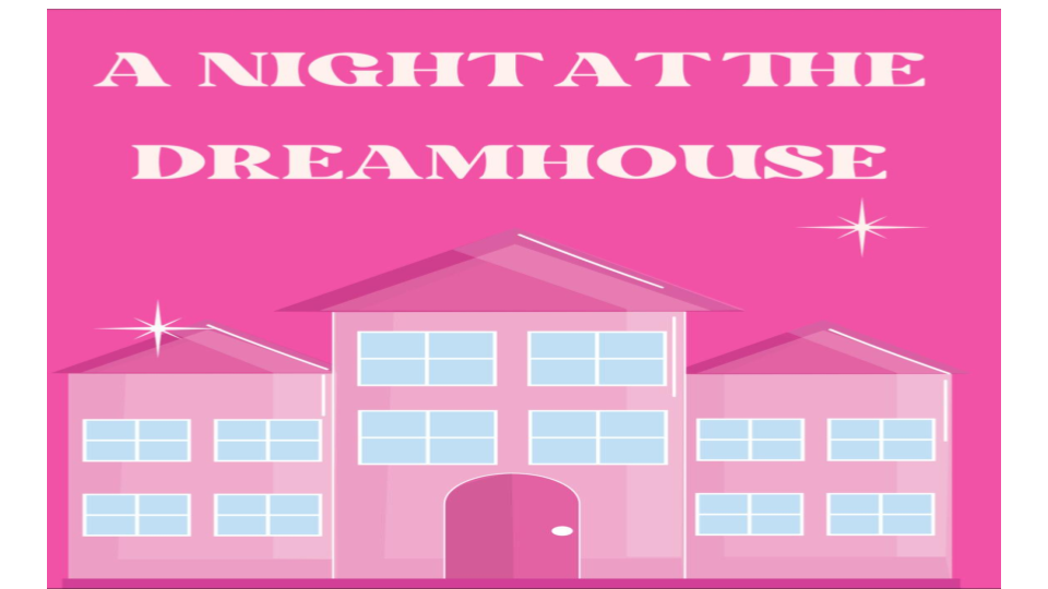 A Night At The Dreamhouse - 2025 Homecoming Dance