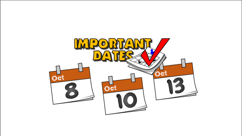 Early outs - Oct 8, Oct 10, Oct 13 No School