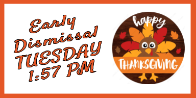 Early Dismissal Reminder 11-25-25