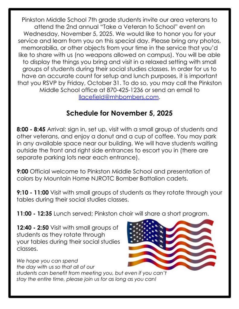 take a veteran to school day is Nov. 5. Email Lisa Lacefield at Pinkson Middle School at llacefield@mhbombers.com for more information