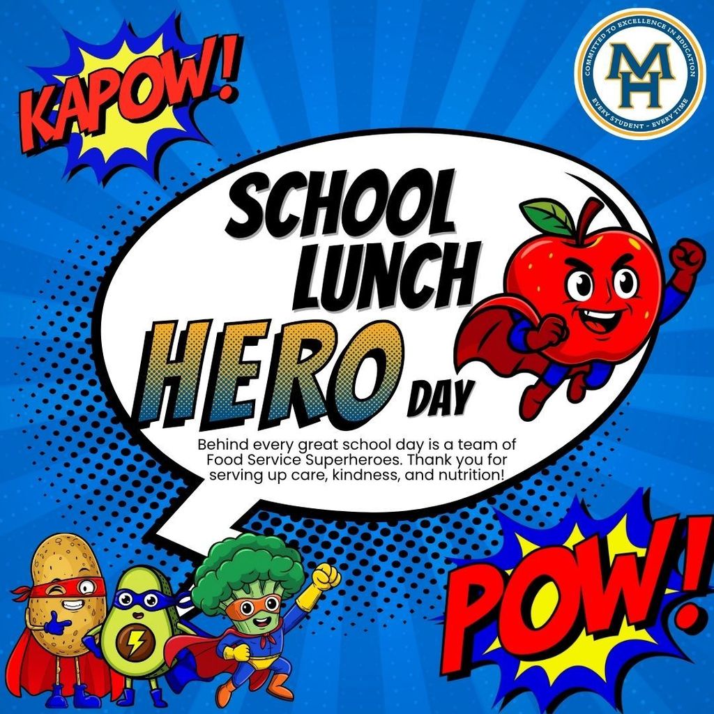 School Lunch Superhero Graphic-Behind every great school day is a team of Food Service Superheroes. Thank you for serving up care, kindness, and nutrition!