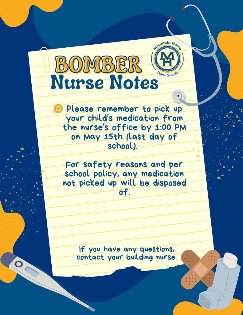 Please remember to pick up your child’s medication from the nurse’s office by 1:00 PM on May 15th (last day of school).   For safety reasons and per school policy, any medication not picked up will be disposed of.