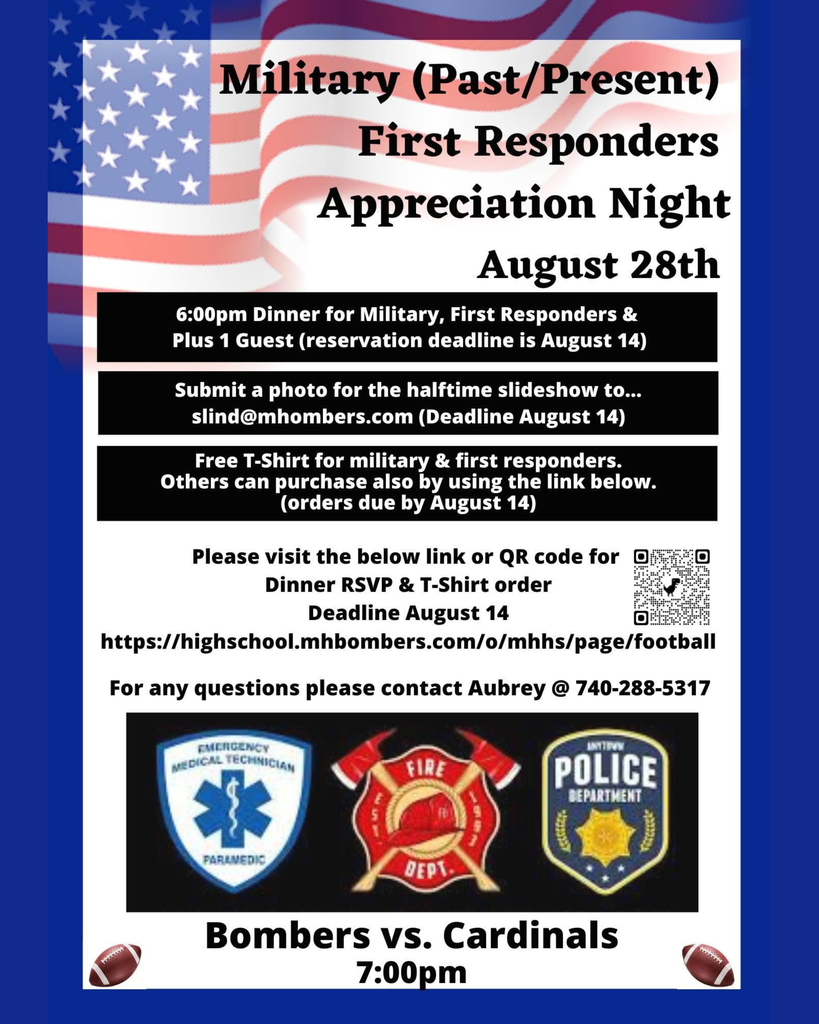 Military & First Responders Appreciation Night August 28th, 6 pm dinner for military, first responders plus 1 guest.  Submit a photo for halftime slideshow to slind@mhbombers.com,. Free t-shirt for military & first responders. Others can purchase using link below. Deadline for reservations and photos is August 14th.  Bombers vs. Cardinals football game 7:00p.m. start 