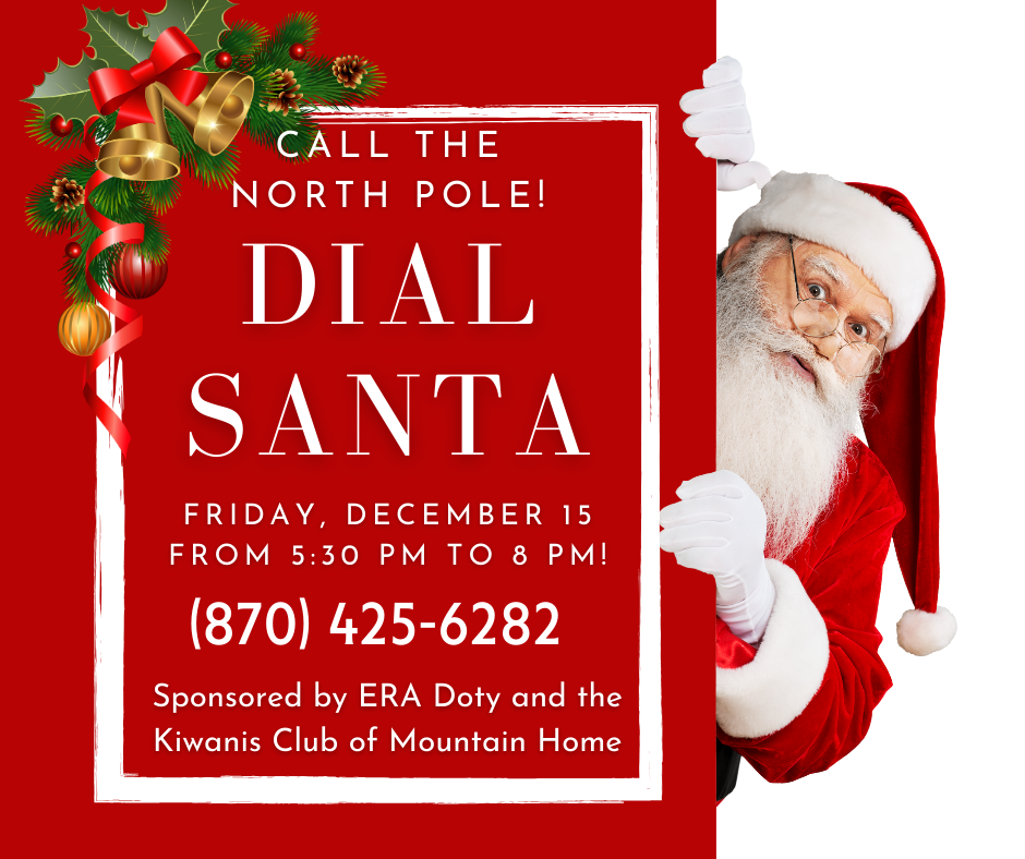 Some local friends have sponsored Dial A Santa again this year. Tomorrow evening (Friday, December 15) from 5:30-8:00 p.m. your kids can call Santa at 425-6282!