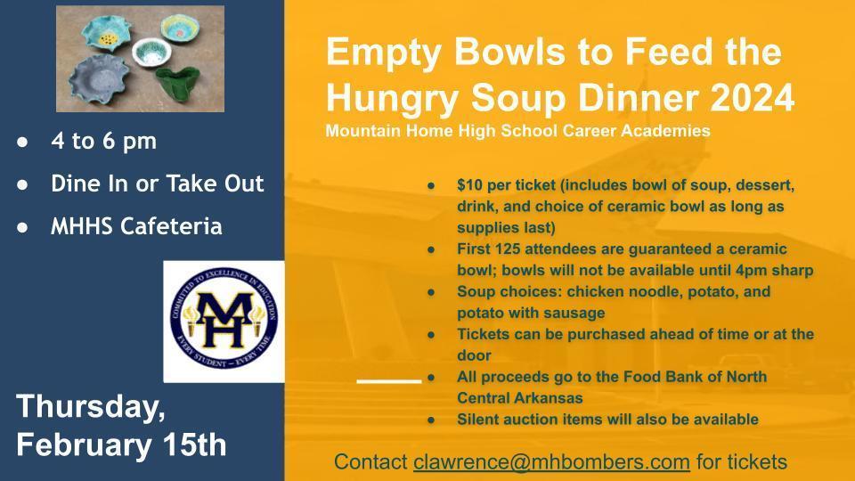 Thursday, February 15 is our Empty Bowls to Feed The Hungry event! This much-anticipated evening always draws a crowd, so get there at 4 p.m. if you want your pick of the amazing student artwork! $10 per ticket -- soup, dessert, and a drink. Email Christy Lawrence at MHHS at clawrence@mhbombers.com if you have questions! Located at MHHS cafeteria