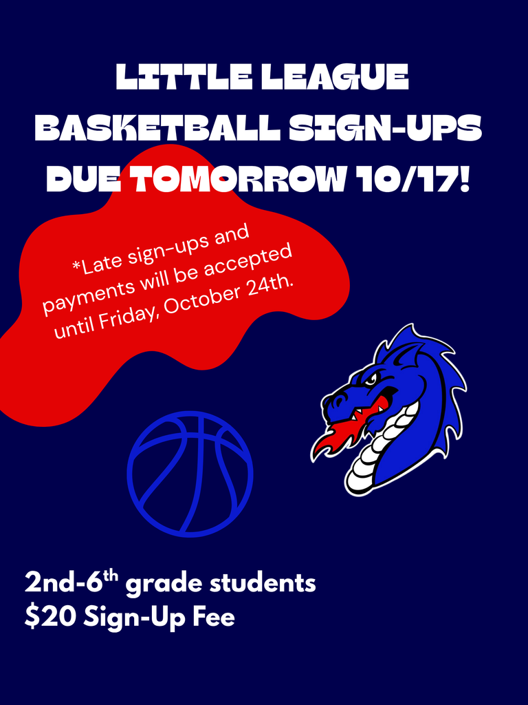 One more day for little league basketball sign-ups. Late sign-ups and payments will be accepted until Friday, October 24th. 2nd-6th grade students. $20 sign-up fee.