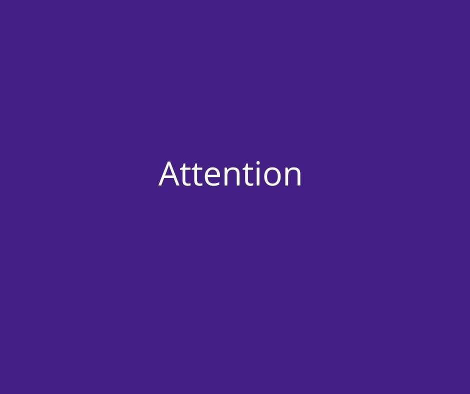 Attention