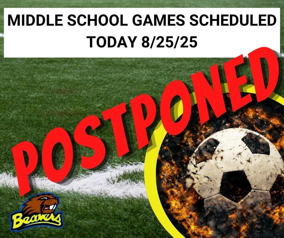 Middle School Games Postponed 8/25/25