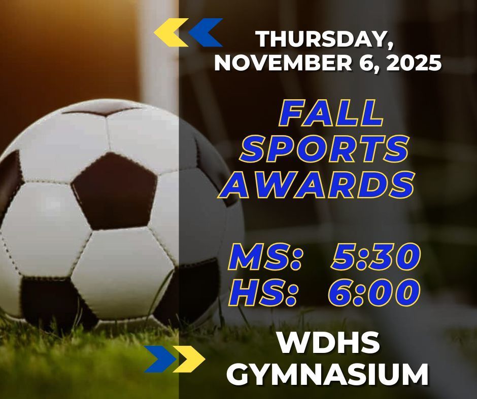 fall sports awards ms/hs 11/6/25 @ 5:30 and 6:00