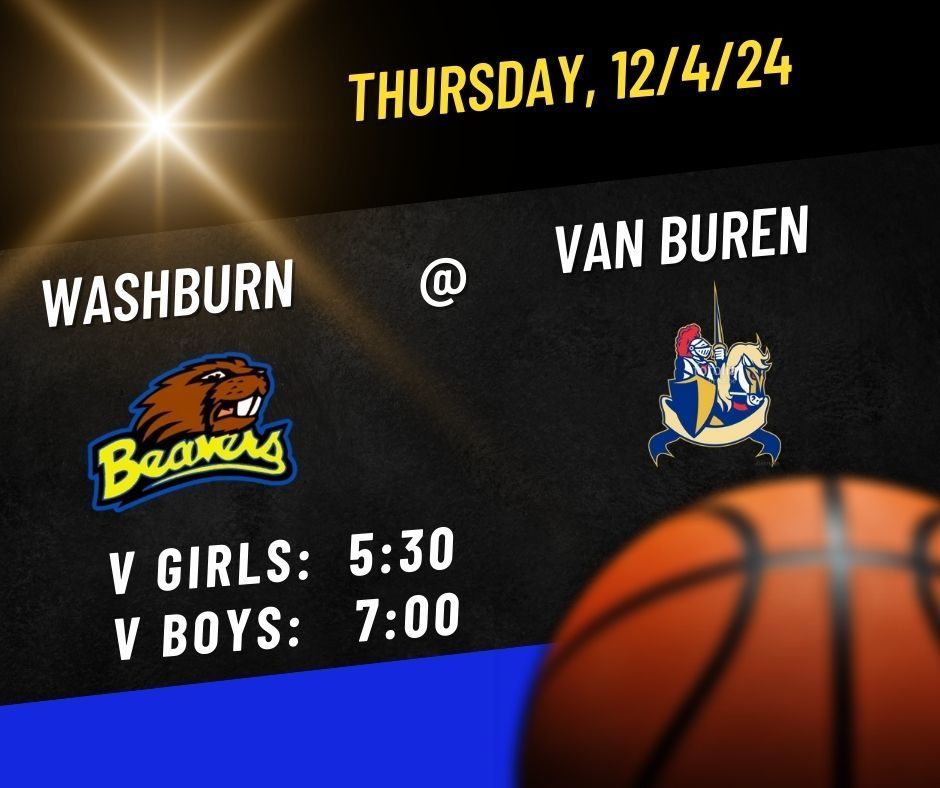 basketball at van buren 12/4/25 girls at 5:30 and boys at 7:00