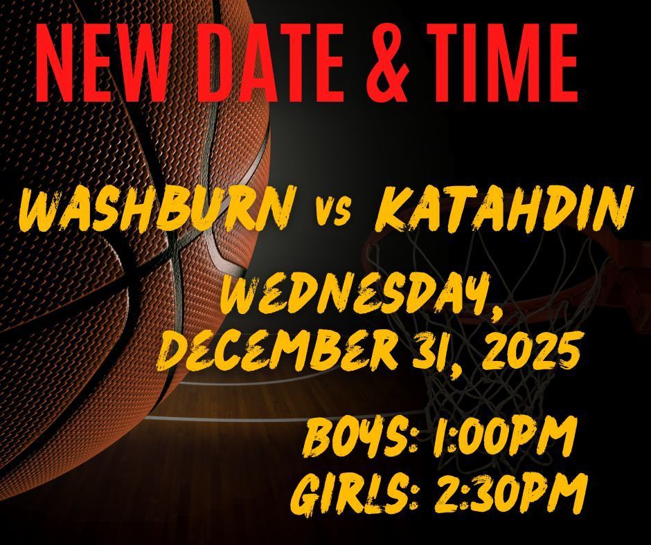games rescheduled vs Kathadin 12/31/25 1:00 & 2:00