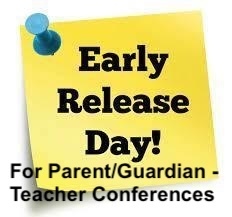 Early Release (3/26/2026) & Parent/Guardian - Teacher Conferences
