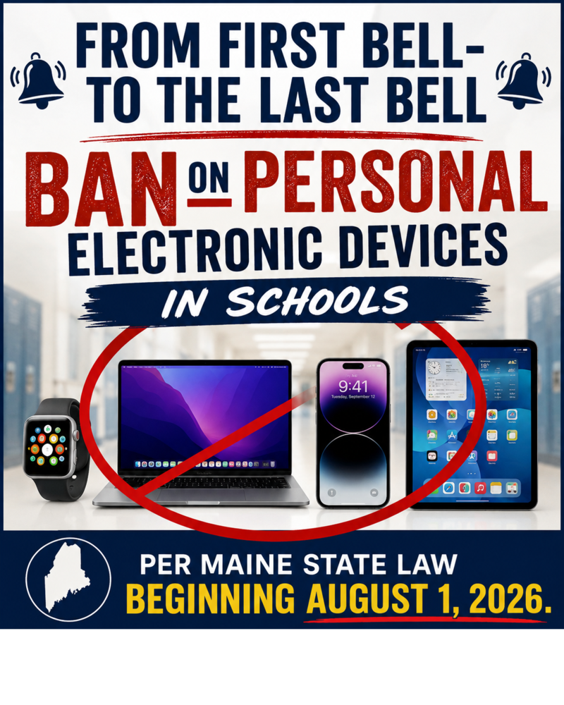 Bell-To-Bell Ban - student personal electronic devices.