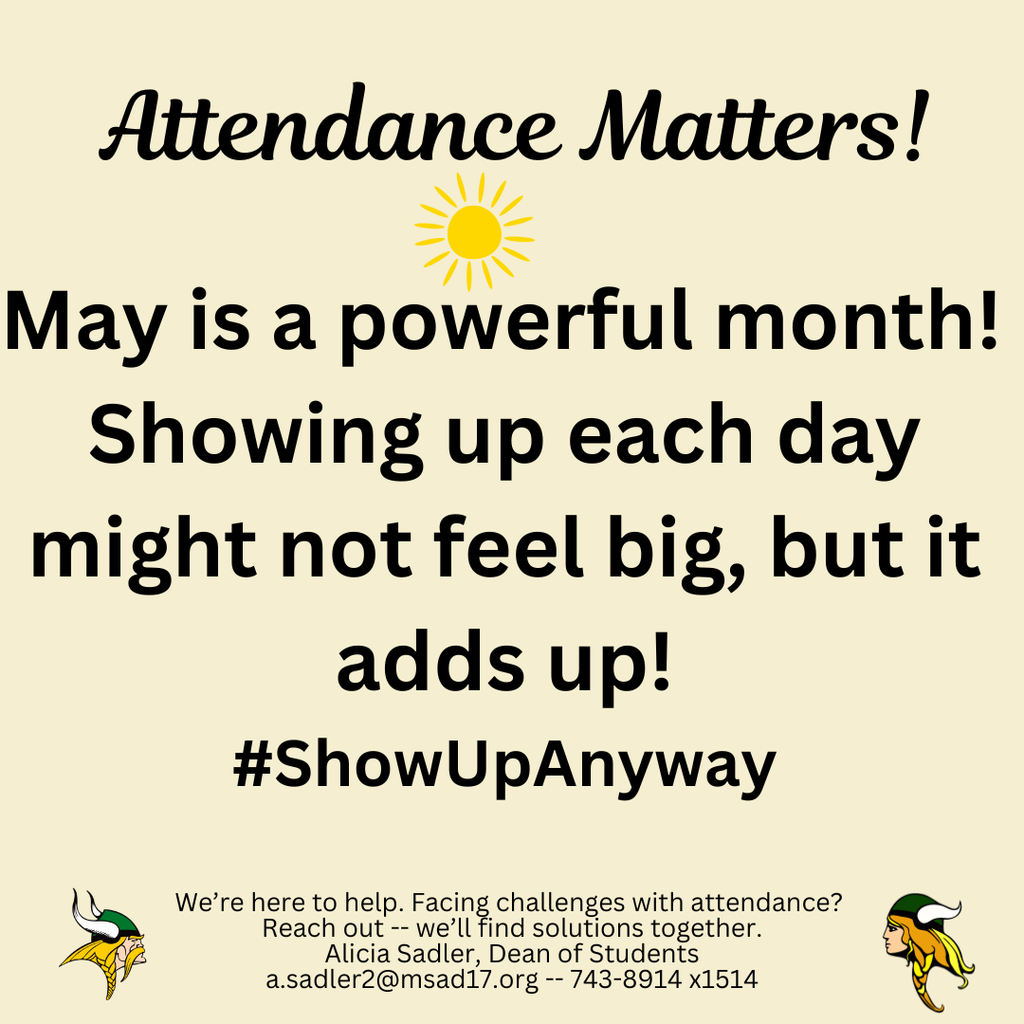 Attendance Matters! May is a powerful month! Showing up each day might not feel big, but it adds up!