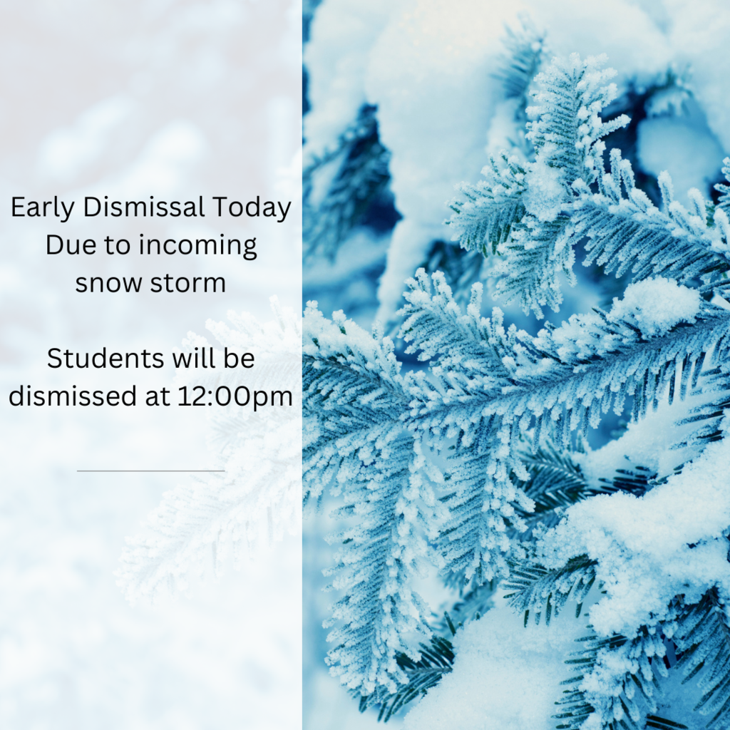Early Dismissal today
