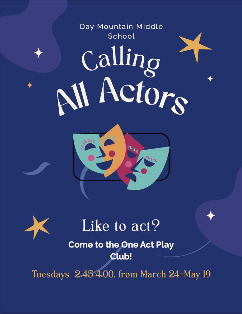 Come to the One Act Play Club- Tuesdays 2:45-4pm March 24-May 19
