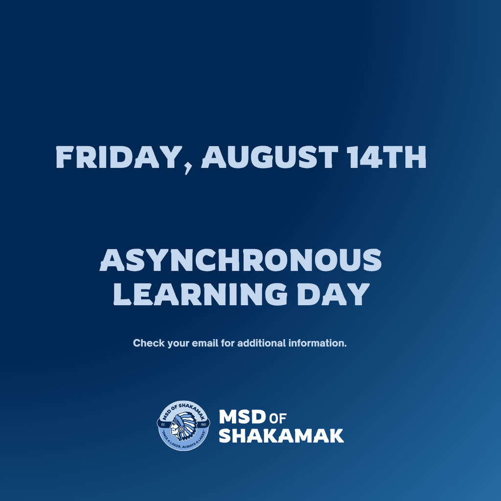 Friday, August 14th Asynchronous Learning Day