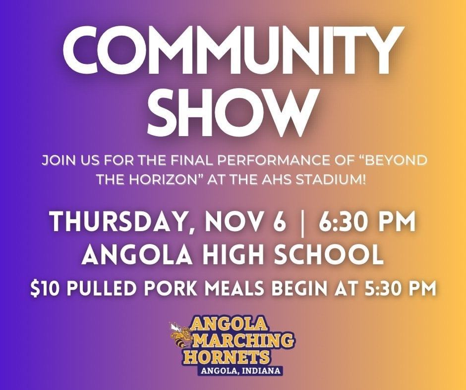 Marching band community show Thursday Nov 6th, 6:30 pm at High school stadium