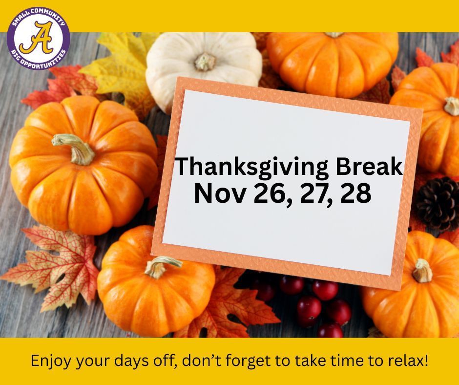 pumpkins with a sign saying thanksgiving break Nov 26,27,28