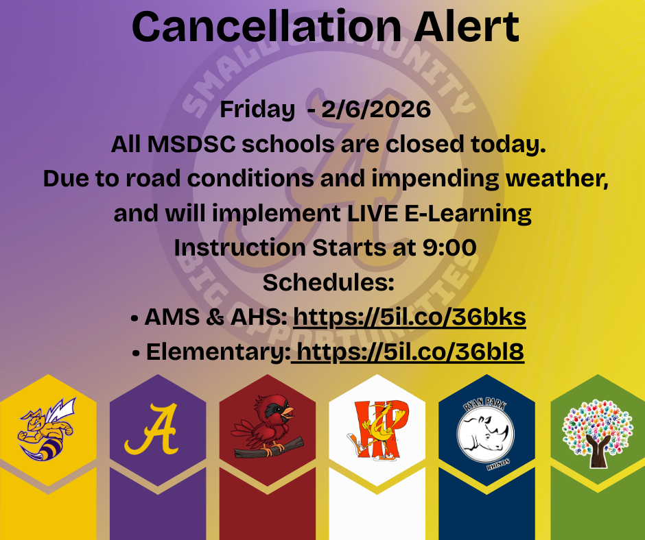 Cancellation Alert: All  MSDSC schools will be closed today,  Friday, February 6, 2026, due to poor road conditions and impending weather.  We will follow a LIVE e-learning day starting at 9:00 AM.  Schedules:  • AMS & AHS: https://5il.co/36bks  • Elementary: https://5il.co/36bl8