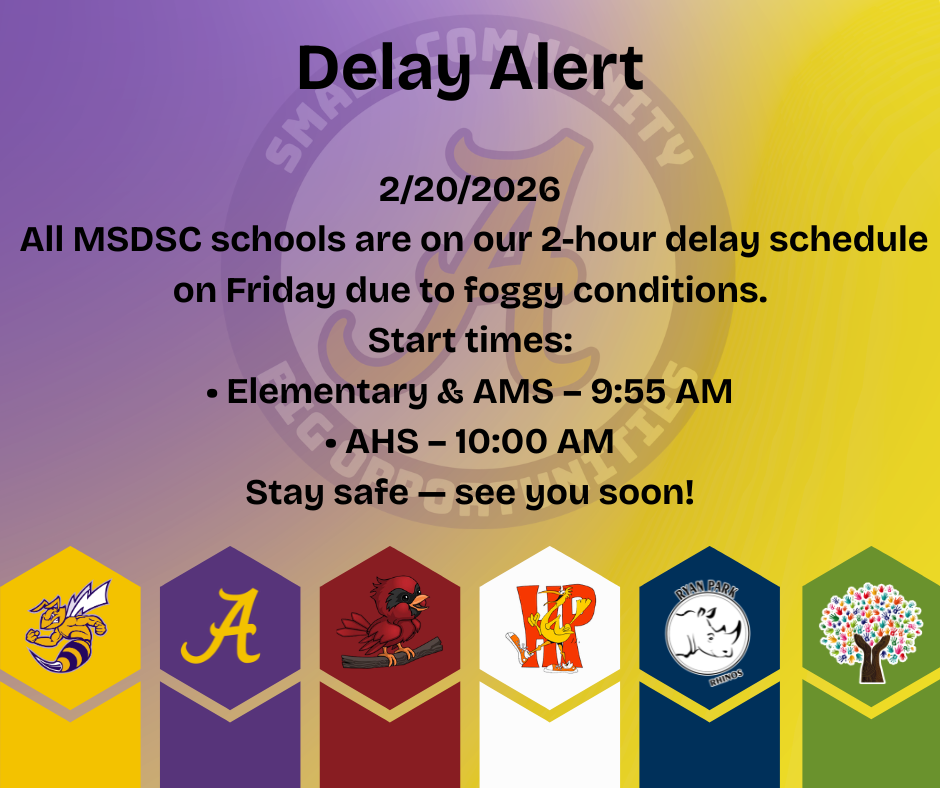2/20/2026 All MSDSC schools are on our 2-hour delay schedule on Friday due to foggy conditions. Start times: • Elementary & AMS – 9:55 AM • AHS – 10:00 AM Stay safe — see you soon!