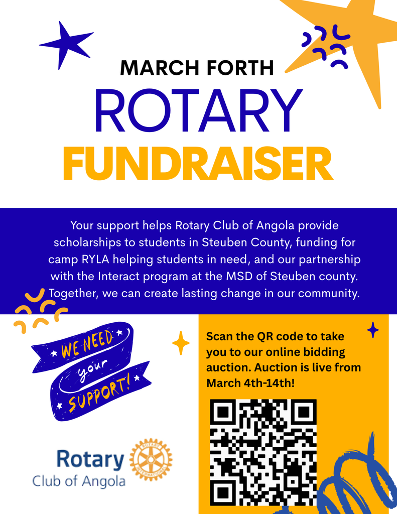 rotay Fundraised starts March 4th , funds for scholarships for Steuben County students