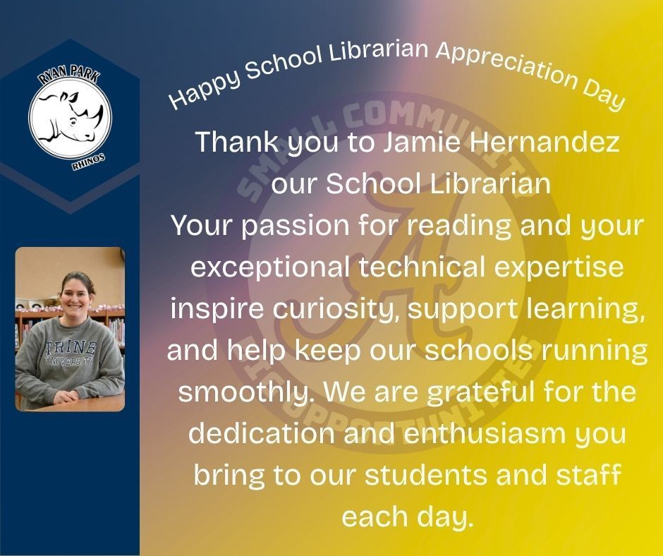 Thank you to Jamie Hernandez  our School Librarian Your passion for reading and your exceptional technical expertise inspire curiosity, support learning, and help keep our schools running smoothly. We are grateful for the dedication and enthusiasm you bring to our students and staff each day.
