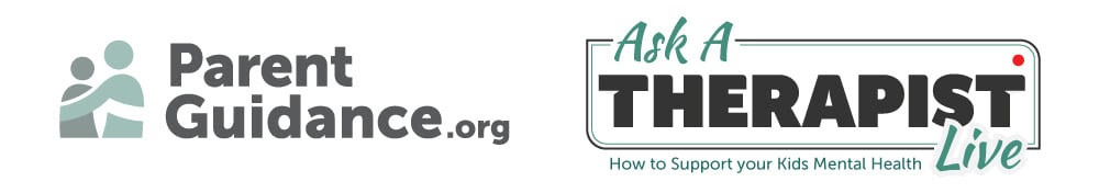 Parent Guidance.org Ask a Thearpist LIVE