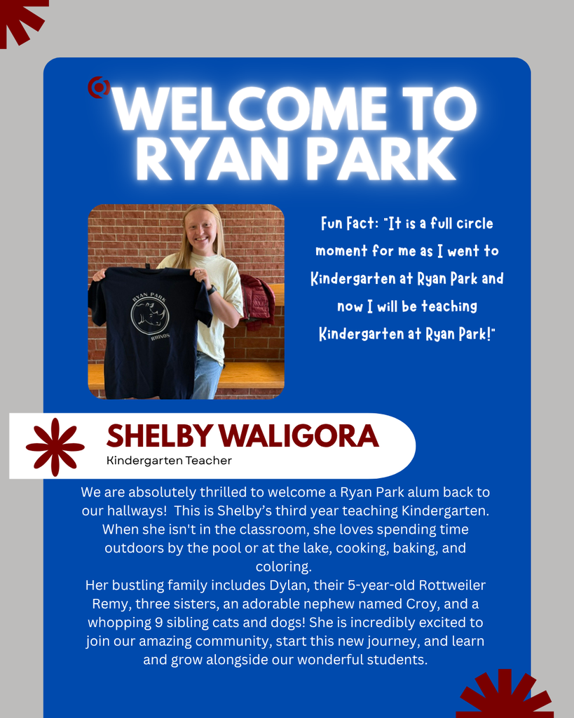Please welcome Shelby Waligora to Ryan Park Elementary!