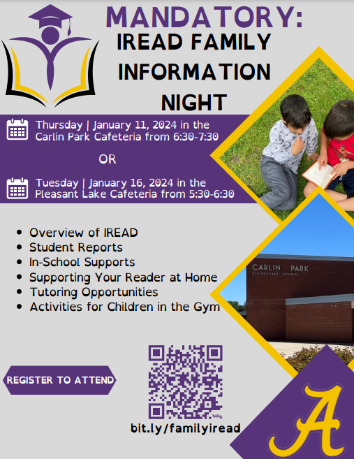 IREAD Family Information Night Jan. 11 @ CP from 6:30-7:30 or Jan. 16 @ PL from 5:30-6:30. Register at bit.ly/familyiread