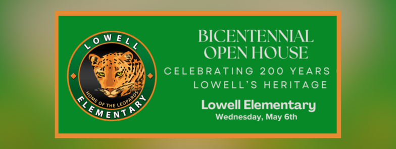 Lowell Bicentennial Open House