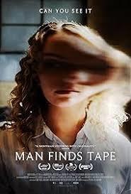 "Man Finds Tape" movie poster