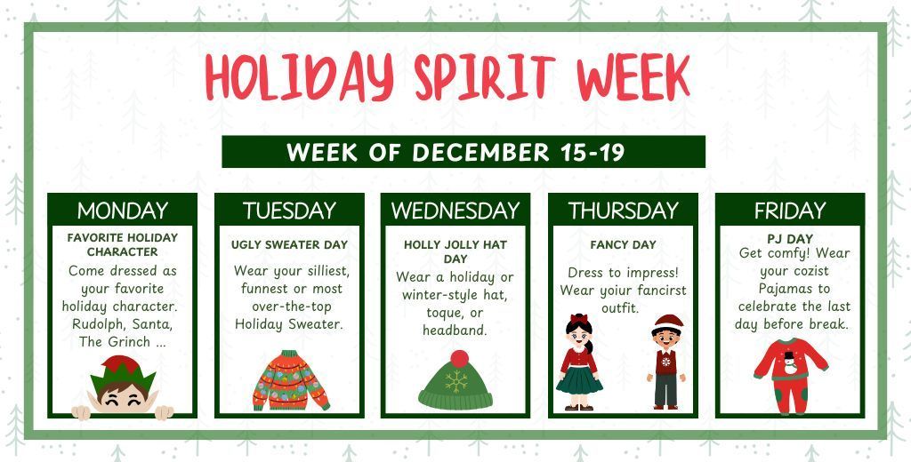 HOLIDAY SPIRIT WEEK WEEK OF DECEMBER 15-19