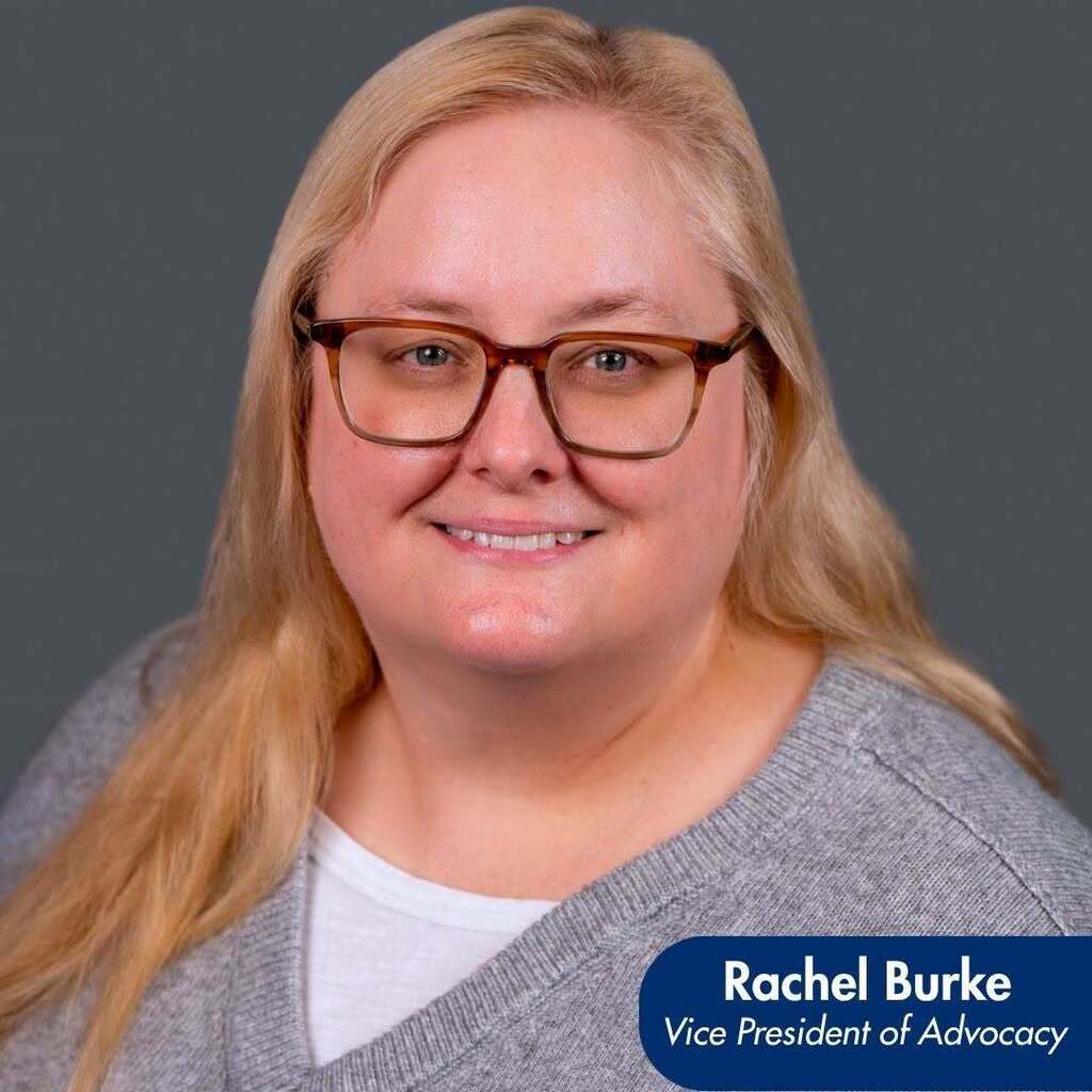 Rachel Burke Vice President of Advocacy 