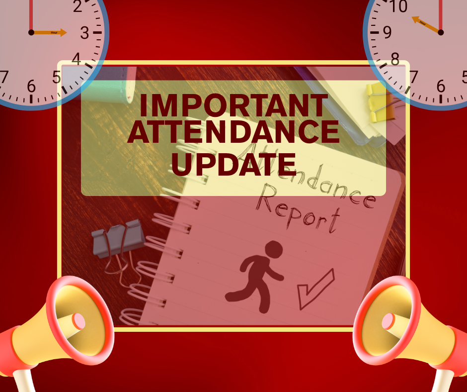 important attendance update