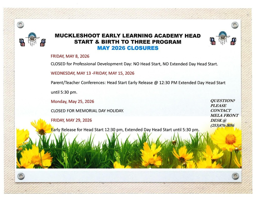 MELA Head Start & Birth to Three Closures for May 
