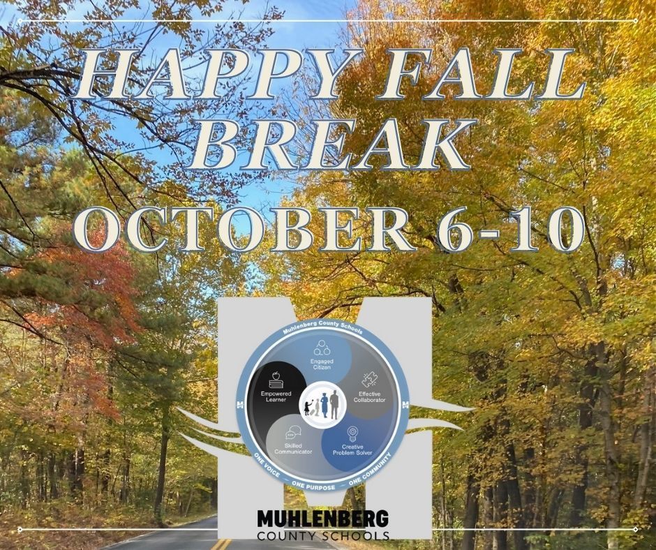 Happy Fall Break October 6-10, 2025