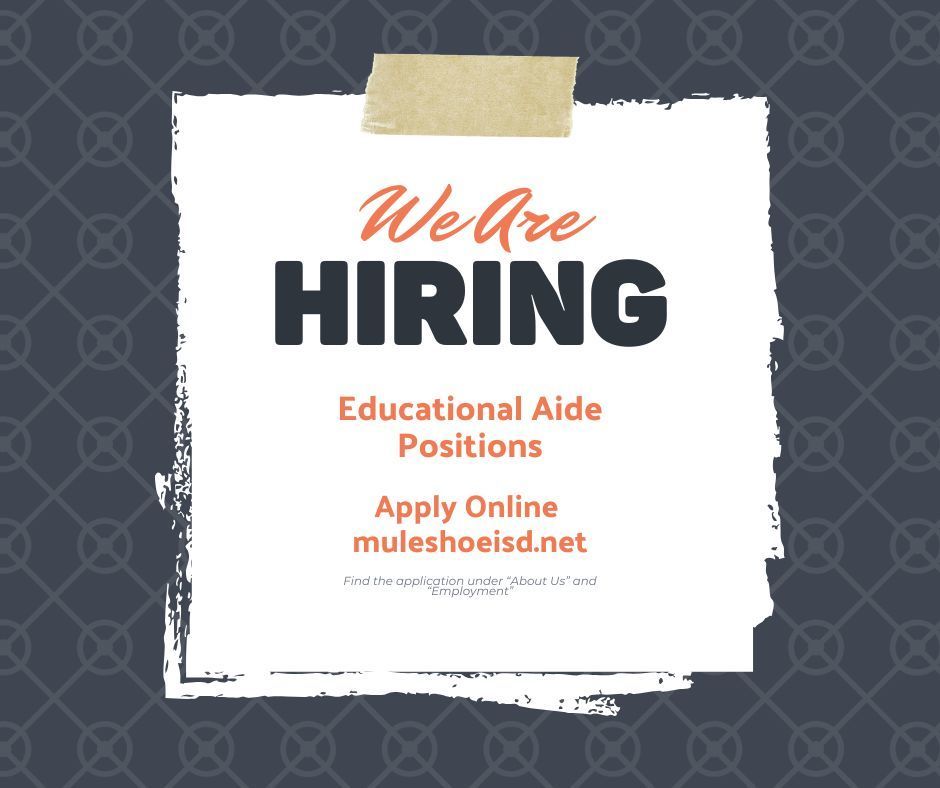 We are hiring! Apply online at muleshoeisd.net.