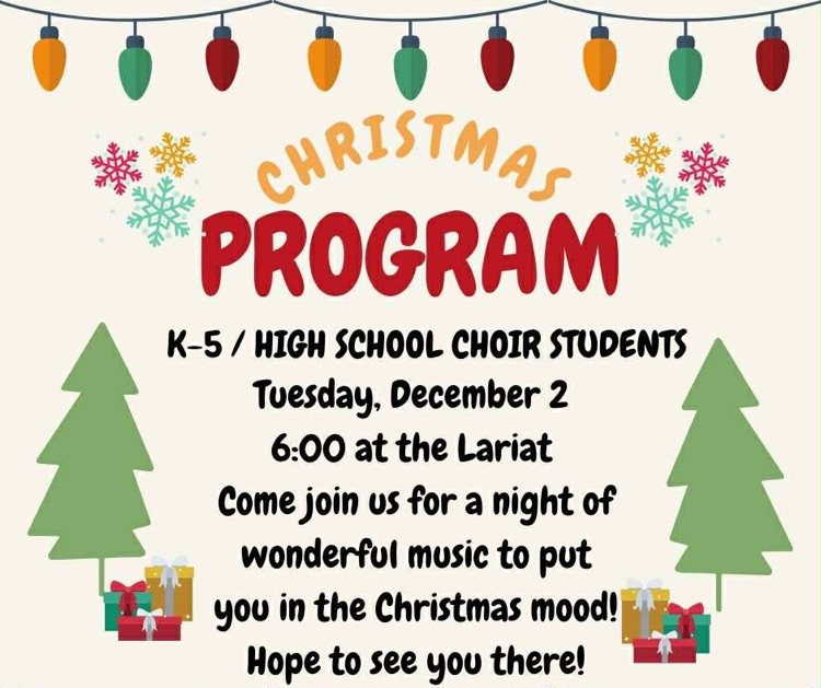 Christmas Program Dec2 at 6:00 at the Lariat
