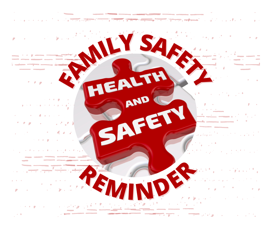 MPS- Family Safety Reminder