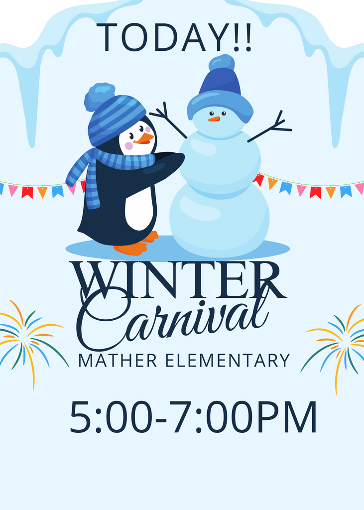 January 13th Winter Carnival at Mather from 5:00-7:00PM