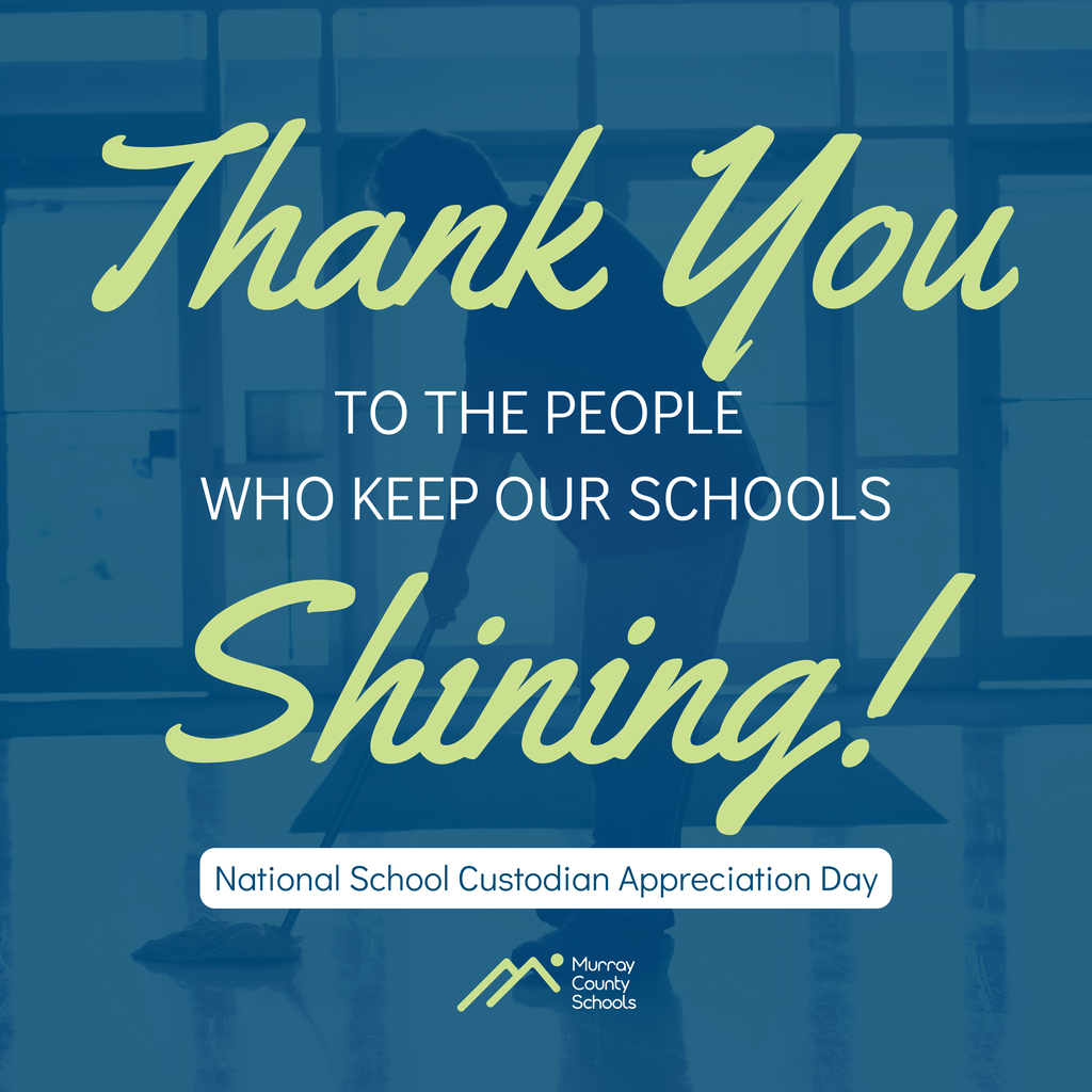 Poster with blue background and white text reads, "Thank You to the People Who Keep Our Schools Shining!"
